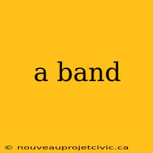 a band