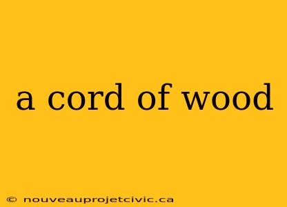 a cord of wood