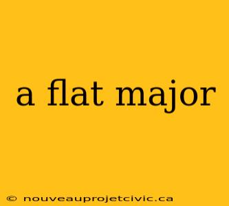 a flat major