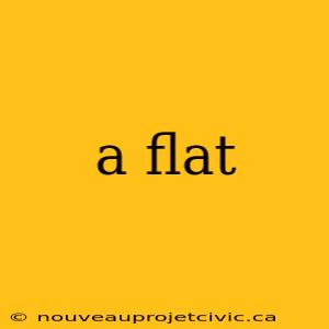 a flat