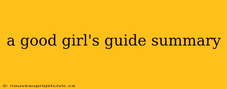 a good girl's guide summary