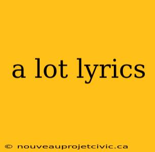 a lot lyrics