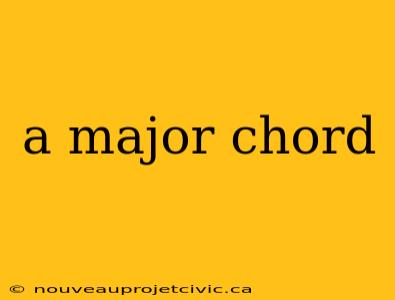 a major chord