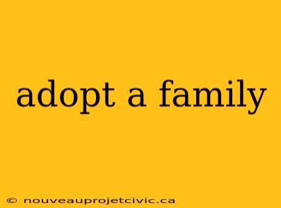 adopt a family