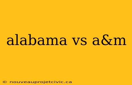 alabama vs a&m