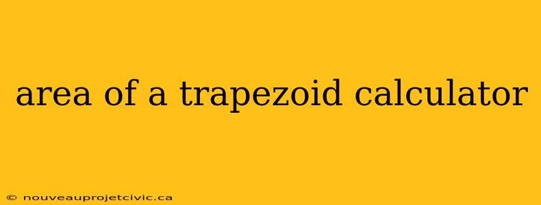 area of a trapezoid calculator