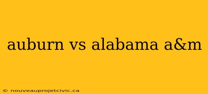 auburn vs alabama a&m