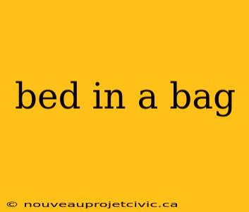 bed in a bag