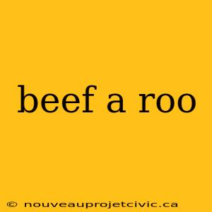 beef a roo