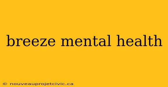 breeze mental health