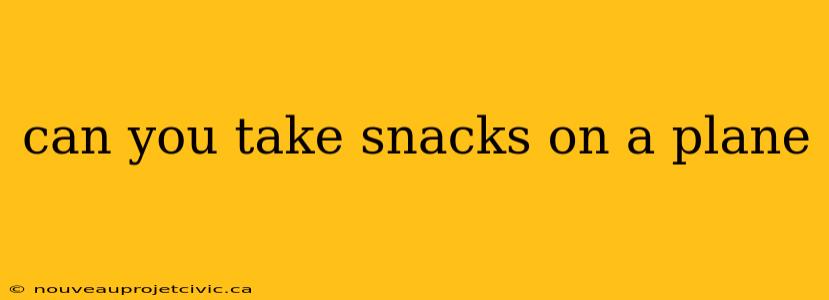 can you take snacks on a plane