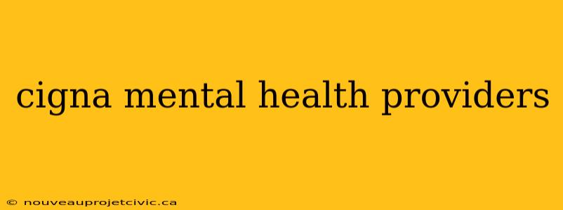 cigna mental health providers