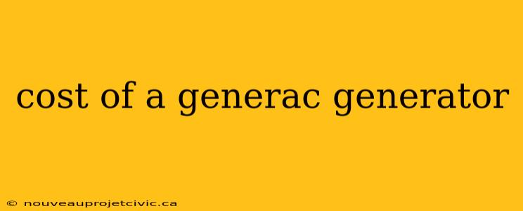 cost of a generac generator