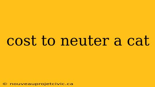 cost to neuter a cat