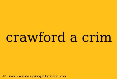 crawford a crim