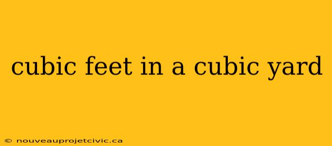 cubic feet in a cubic yard