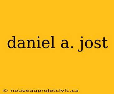 daniel a. jost