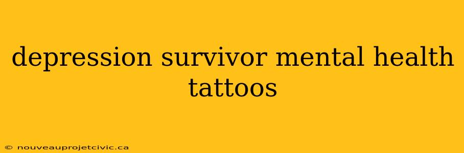 depression survivor mental health tattoos