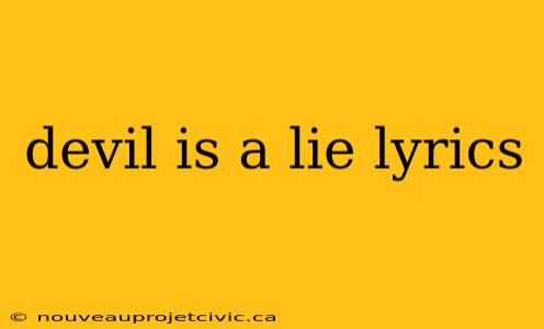 devil is a lie lyrics