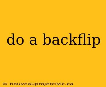 do a backflip