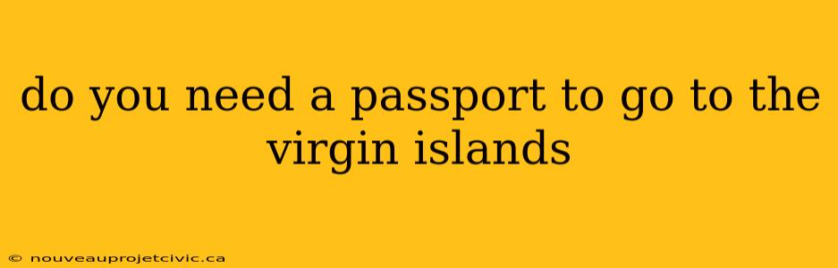 do you need a passport to go to the virgin islands