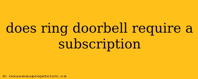 does ring doorbell require a subscription