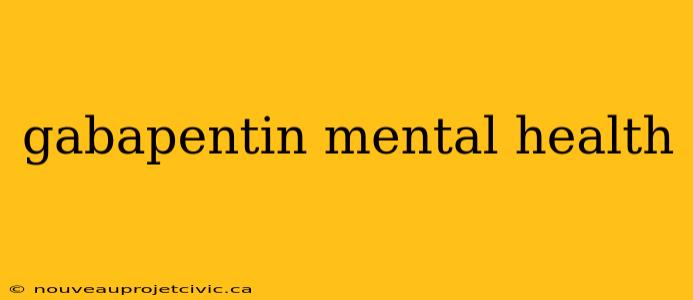 gabapentin mental health