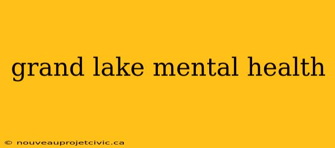 grand lake mental health