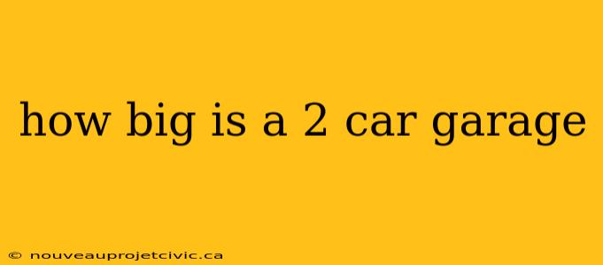 how big is a 2 car garage