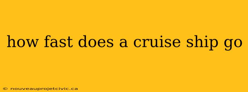 how fast does a cruise ship go