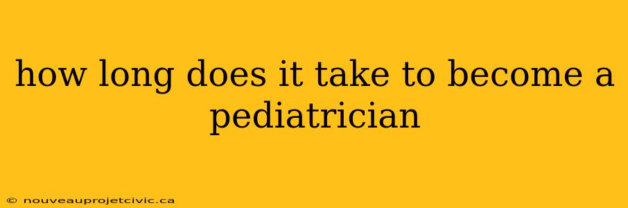 how long does it take to become a pediatrician