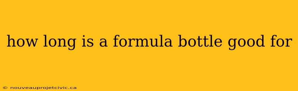 how long is a formula bottle good for