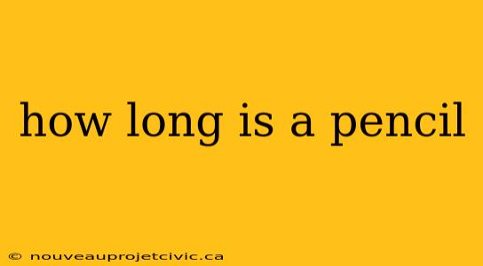 how long is a pencil