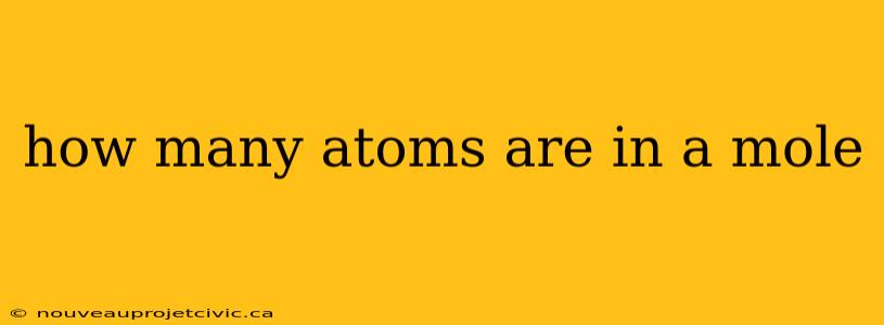 how many atoms are in a mole