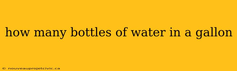 how many bottles of water in a gallon