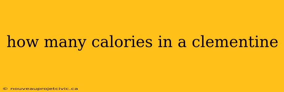 how many calories in a clementine