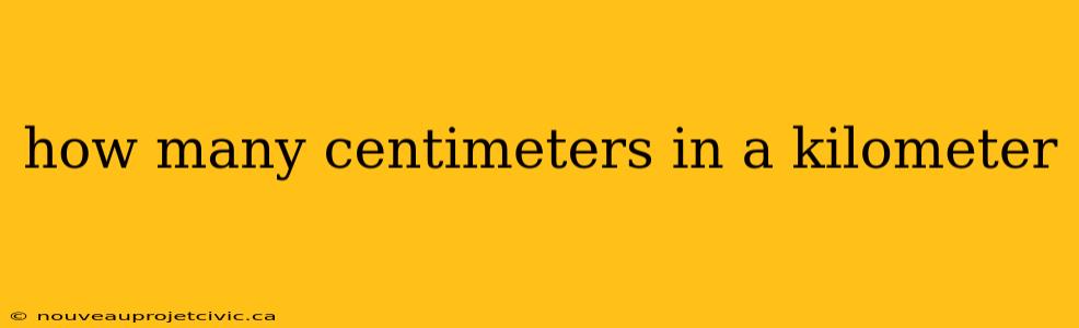 how many centimeters in a kilometer