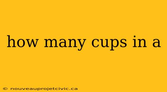 how many cups in a