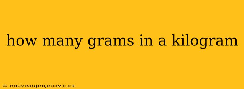 how many grams in a kilogram