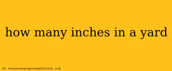 how many inches in a yard