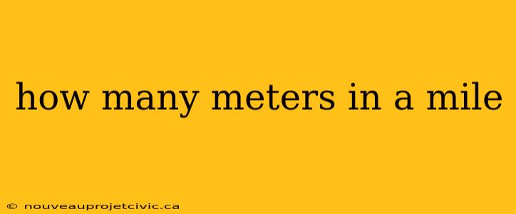 how many meters in a mile