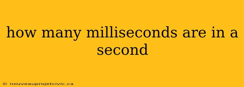 how many milliseconds are in a second