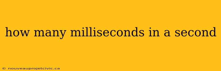 how many milliseconds in a second