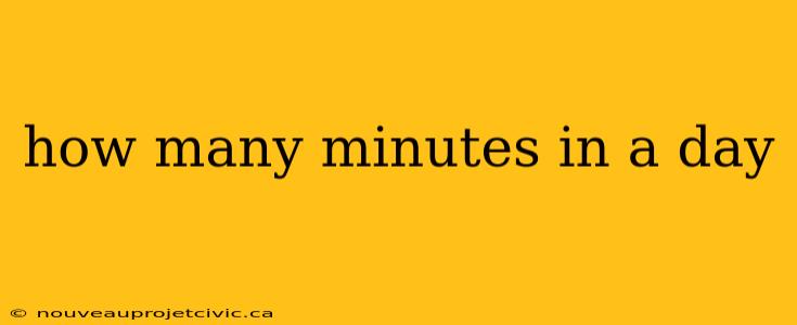 how many minutes in a day