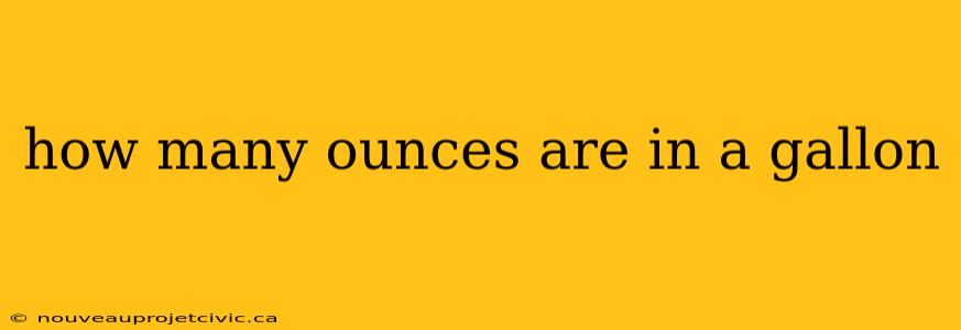 how many ounces are in a gallon