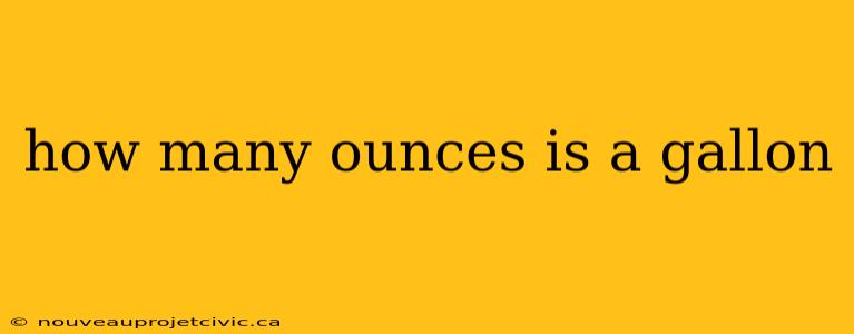 how many ounces is a gallon