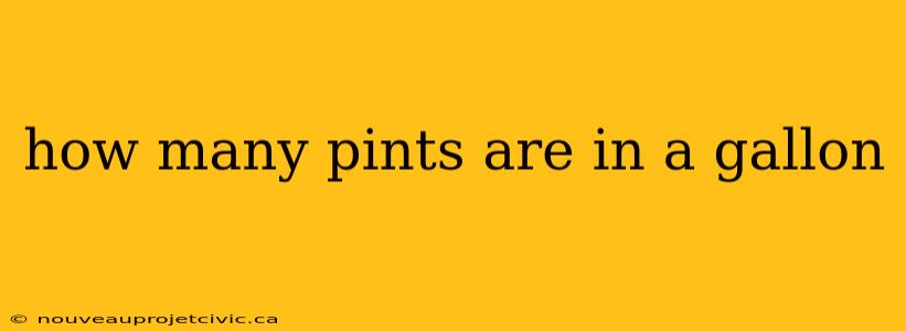 how many pints are in a gallon