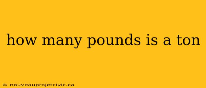 how many pounds is a ton