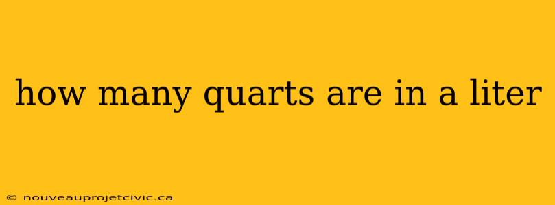 how many quarts are in a liter