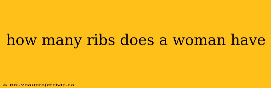 how many ribs does a woman have